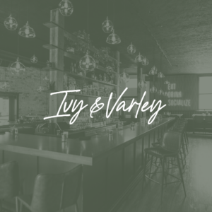 Ivy & Varley - The epitome of American dining in the heart of Downtown SLC.